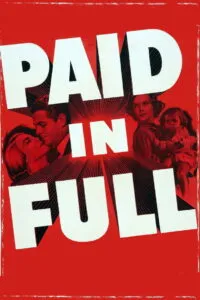 Colorized poster of Paid in Full (1950) starring Robert Cummings