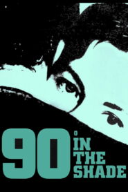 90° in the Shade (1965) Colorized
