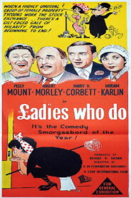 Ladies Who Do (1963) Colorized