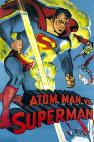 Atom Man vs. Superman (1950) Colorized